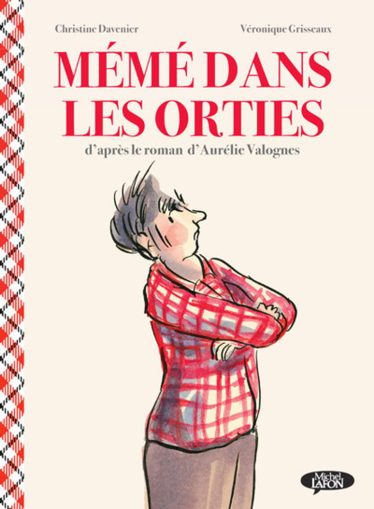 Mémé dans les orties - BD - Aurélie Valognes - MICHEL LAFON