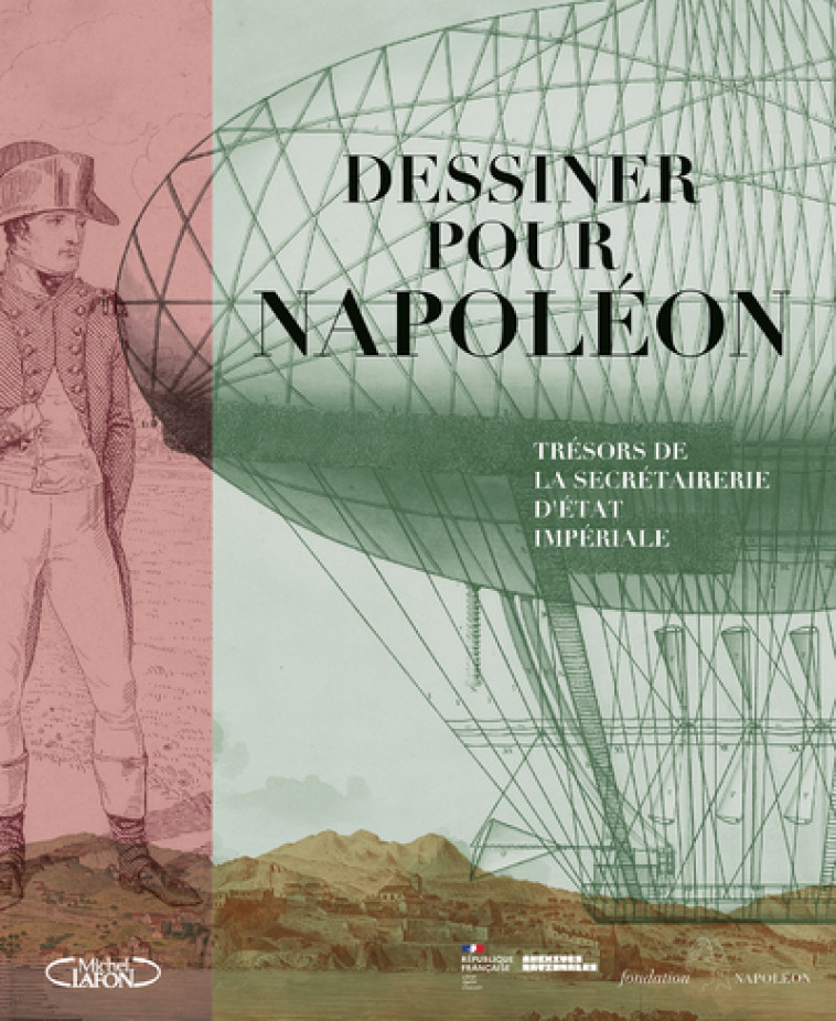 Dessiner pour Napoléon -  Collectif - MICHEL LAFON