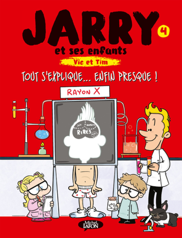 Jarry et ses enfants - Tome 4 Tout s'explique... Enfin presque ! -  Jarry - MICHEL LAFON