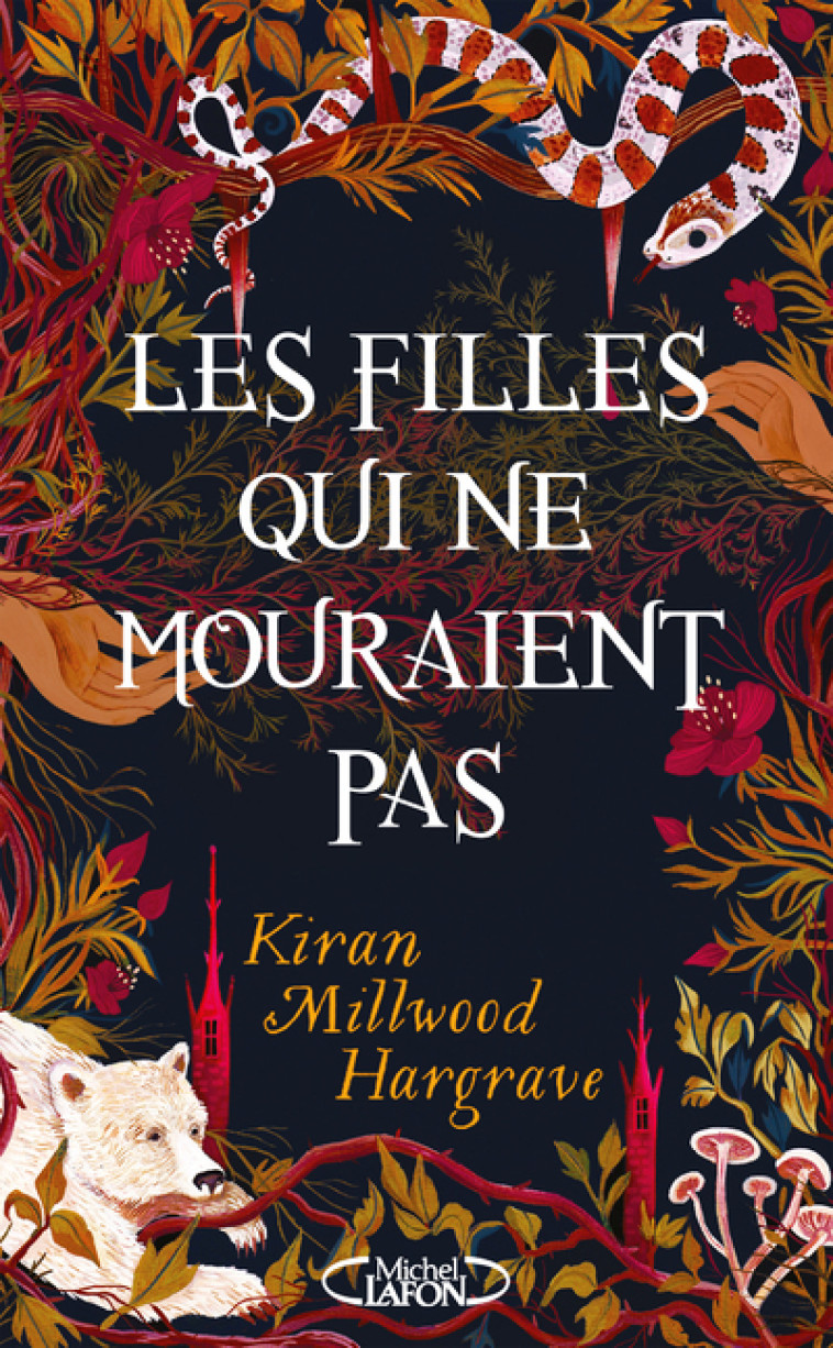 Les filles qui ne mouraient pas - Kiran Millwood Hargrave - MICHEL LAFON