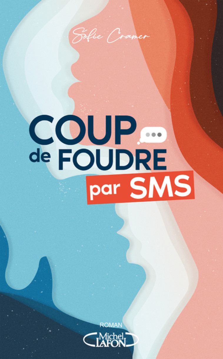 Coup de foudre par SMS - Sofie Cramer - MICHEL LAFON