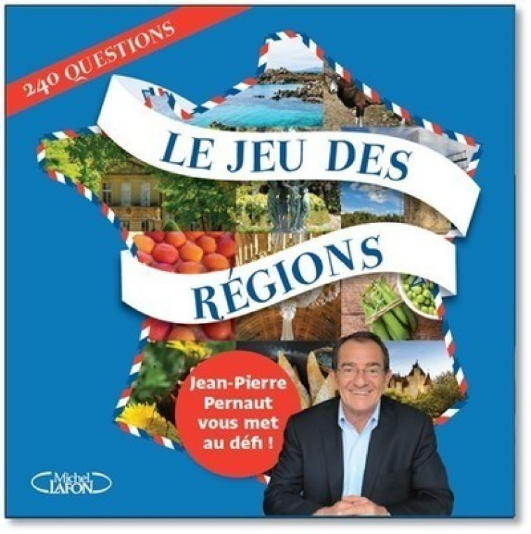 Le jeu des régions - Jean-Pierre Pernaut - MICHEL LAFON