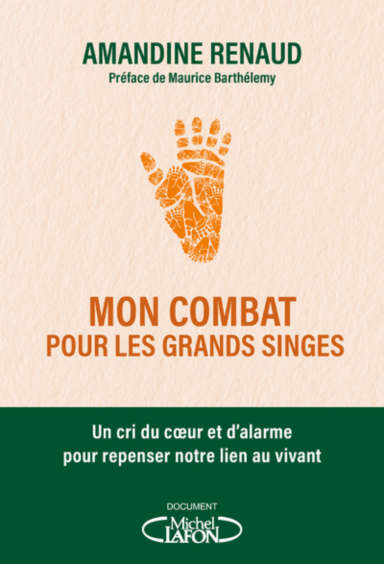 Mon combat pour les grands singes - Amandine Renaud - MICHEL LAFON