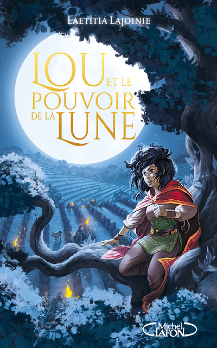 Lou et le pouvoir de la lune - Laetitia Lajoinie - MICHEL LAFON