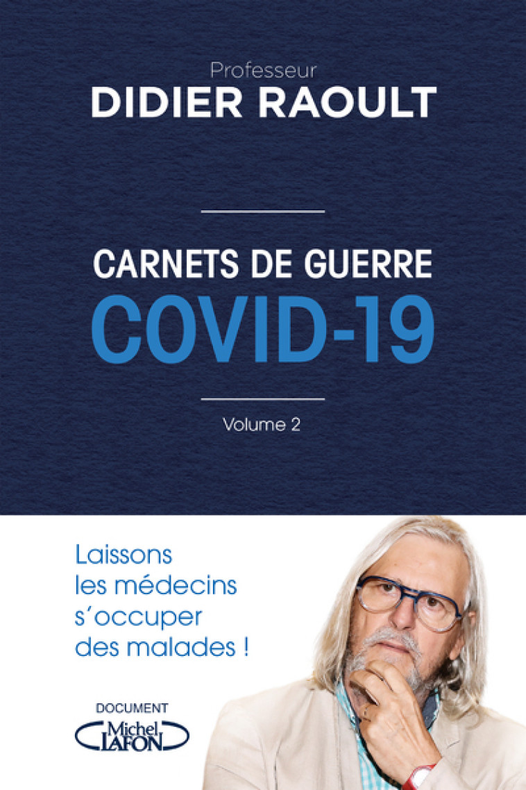 Carnets de guerre COVID 19 - Volume 2 - Didier Raoult - MICHEL LAFON