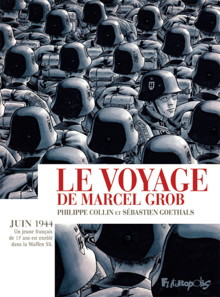 Le voyage de Marcel Grob - Sébastien Goethals - FUTUROPOLIS