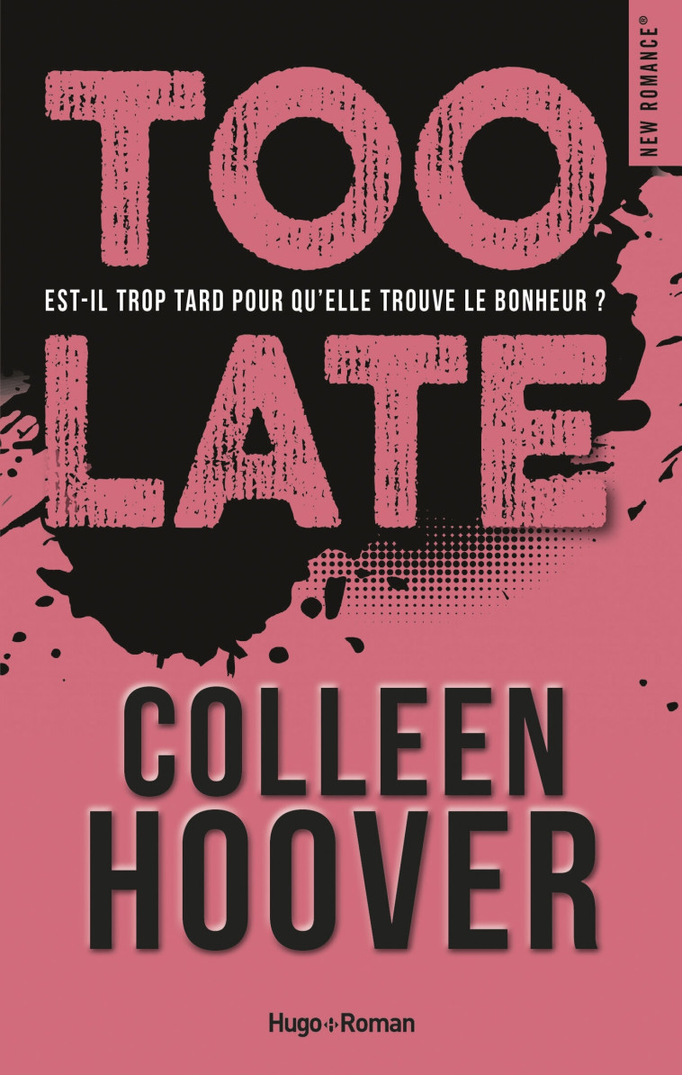 Too Late - Colleen Hoover - HUGO ROMAN