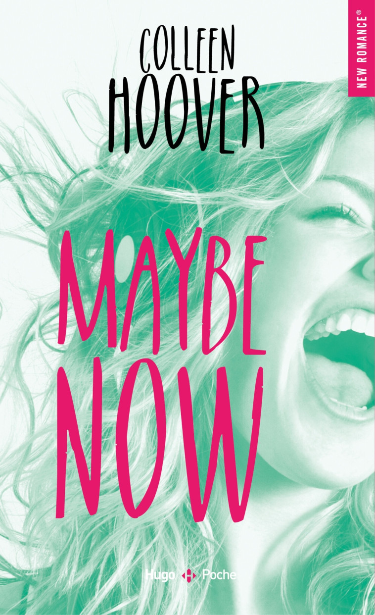 Maybe now - Colleen Hoover - HUGO POCHE