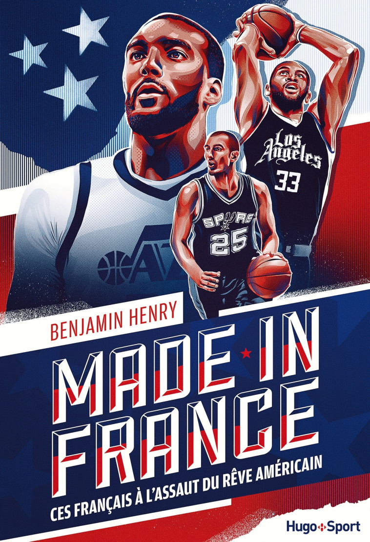 Made in France - Ces français à l'assaut du rêve américain - Benjamin Henry - HUGO SPORT