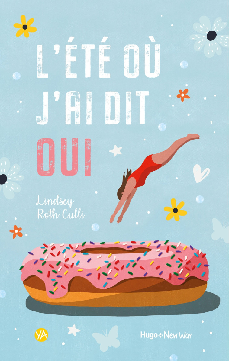 L'été où j'ai dit oui - Lindsey Roth culli - HUGO ROMAN NWAY