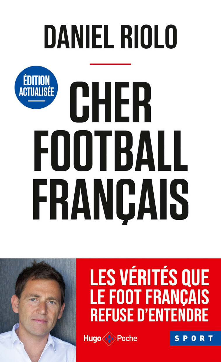 Cher football Francais - Daniel Riolo - HUGO POCHE