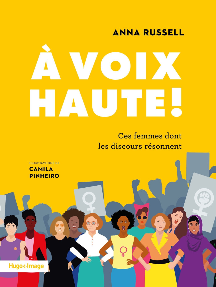 À voix haute ! Ces femmes dont les discours résonnent - Camila Pinheiro - HUGO IMAGE