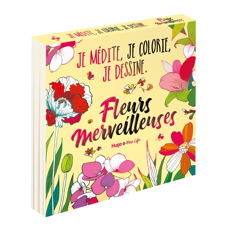 Fleurs Merveilleuses - Je médite, je colorie, je dessine -   - HUGO NEW LIFE