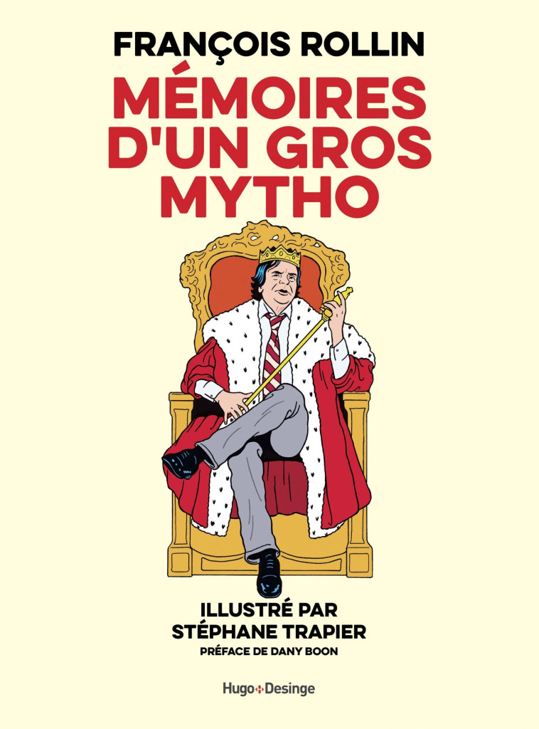 Mémoires d'un gros mytho - Francois Rolin - DESINGE HUGO