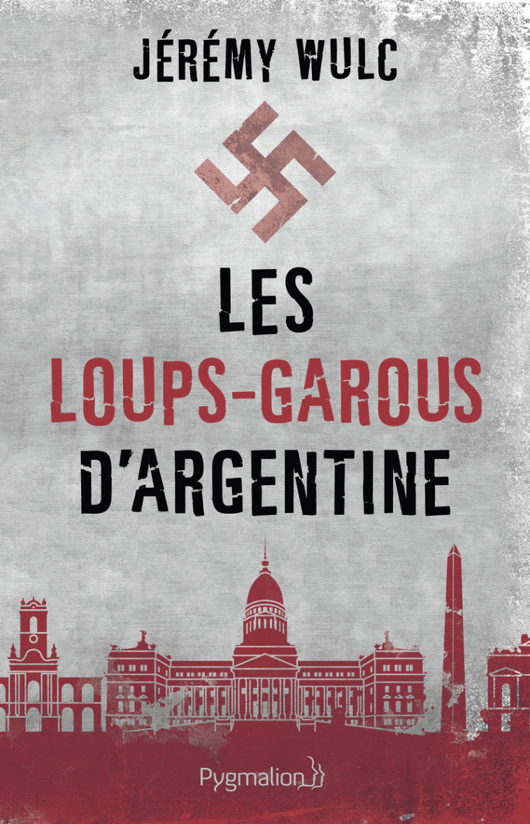 Les loups-garous d'Argentine - Jérémy Wulc - PYGMALION