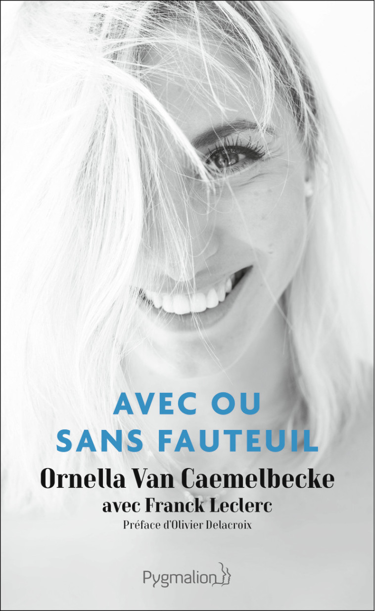 Avec ou sans fauteuil - Ornella Van Caemelbecke - PYGMALION