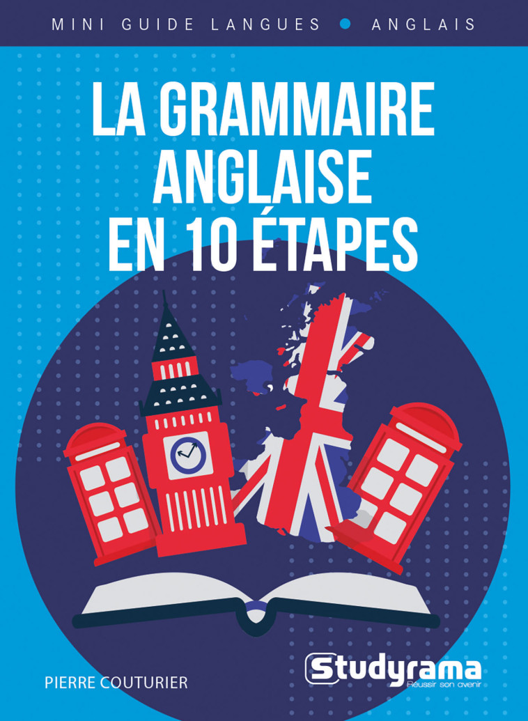 La grammaire anglaise en 10 étapes  - Pierre Couturier - STUDYRAMA