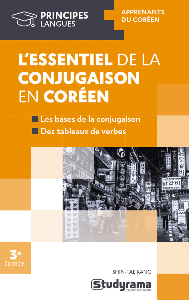 L’essentiel de la conjugaison en coréen - SHIN-TAE KANG - STUDYRAMA