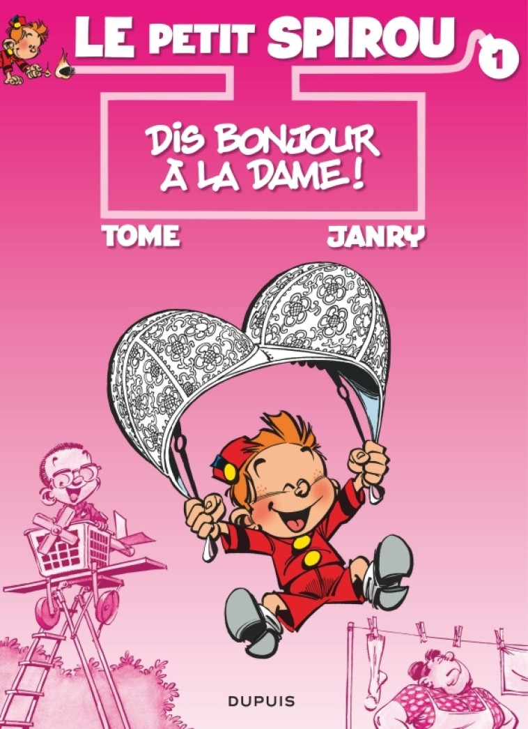 Le Petit Spirou - Tome 1 - Dis bonjour à la dame ! -  Tome - DUPUIS