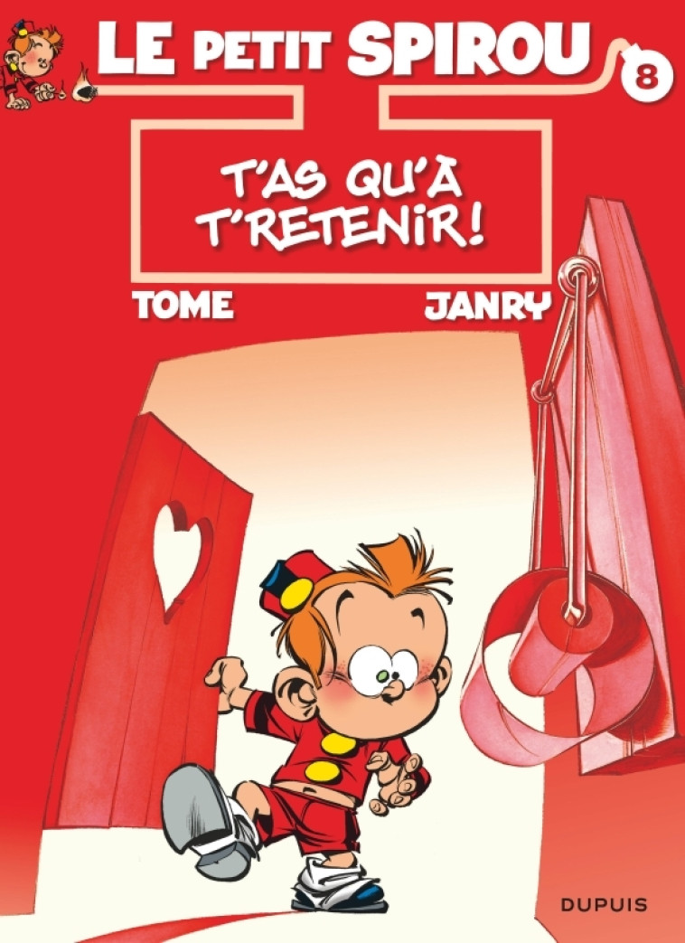 Le Petit Spirou - Tome 8 - T'as qu'à t'retenir ! -  Tome - DUPUIS