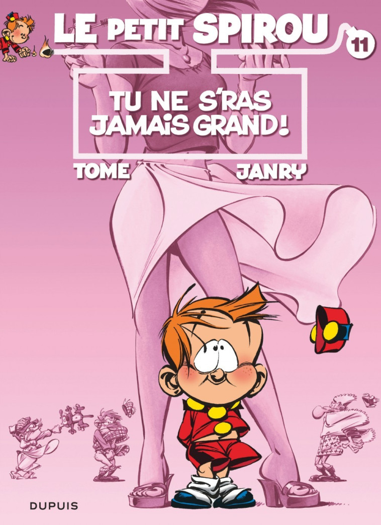 Le Petit Spirou - Tome 11 - Tu ne s'ras jamais grand ! -  Tome - DUPUIS