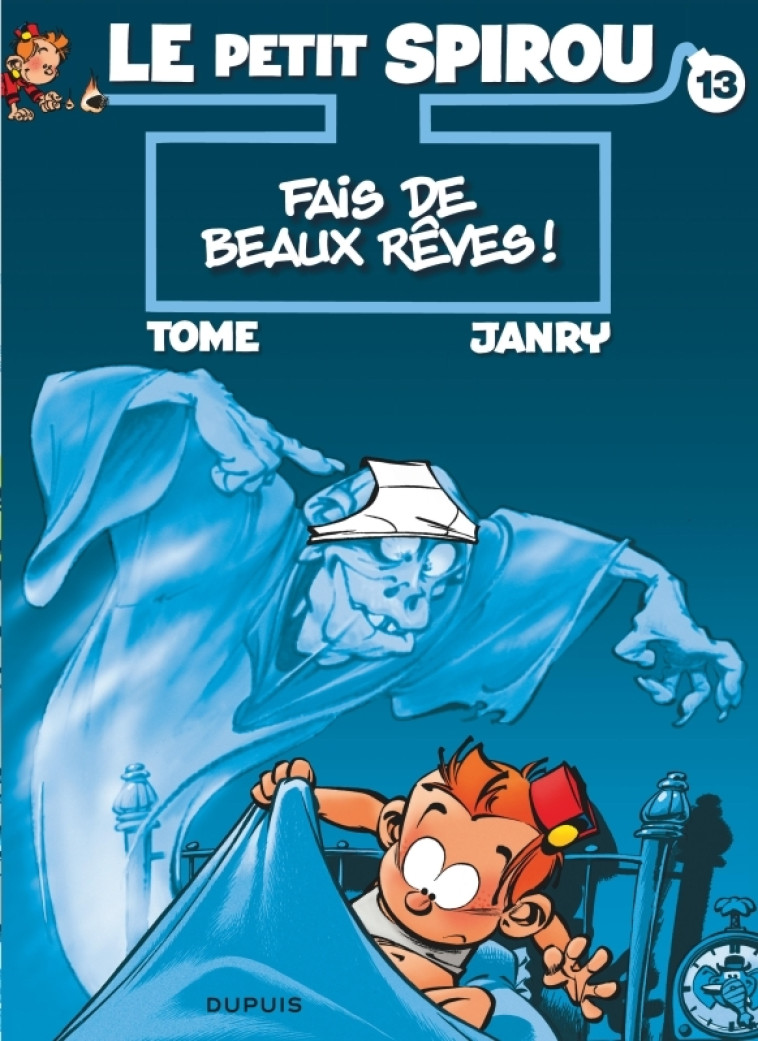 Le Petit Spirou - Tome 13 - Fais de beaux rêves -  Tome - DUPUIS