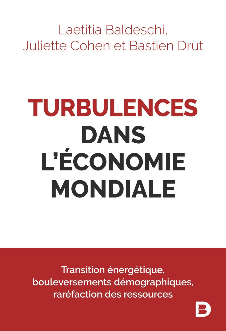 Turbulences dans l'économie mondiale - Bastien Drut - DE BOECK SUP