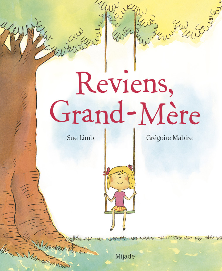 Reviens, Grand-Mère - Sue Limb - MIJADE