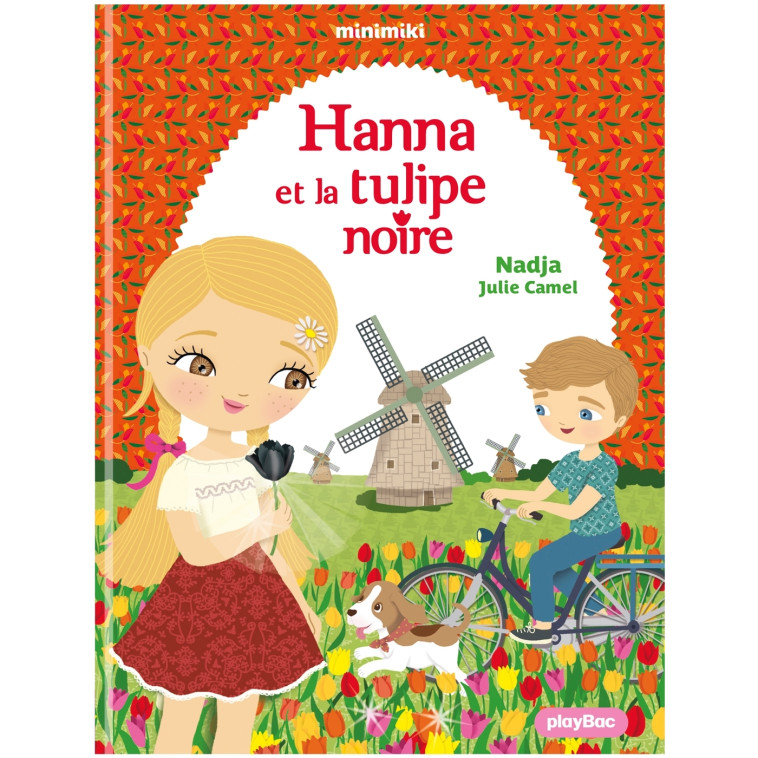 Minimiki - Hannah et la tulipe noire - Tome 29 -  NADJA - PLAY BAC