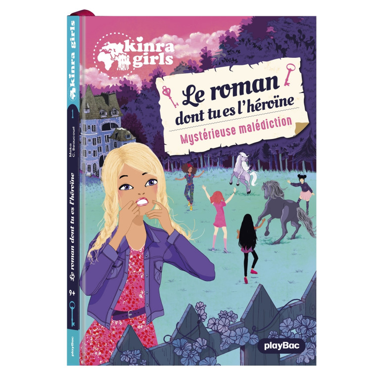 Kinra Girls - Le roman dont tu es l'héroïne - Mystérieuse malédiction - Tome 1 - Cécile Beaucourt - PLAY BAC