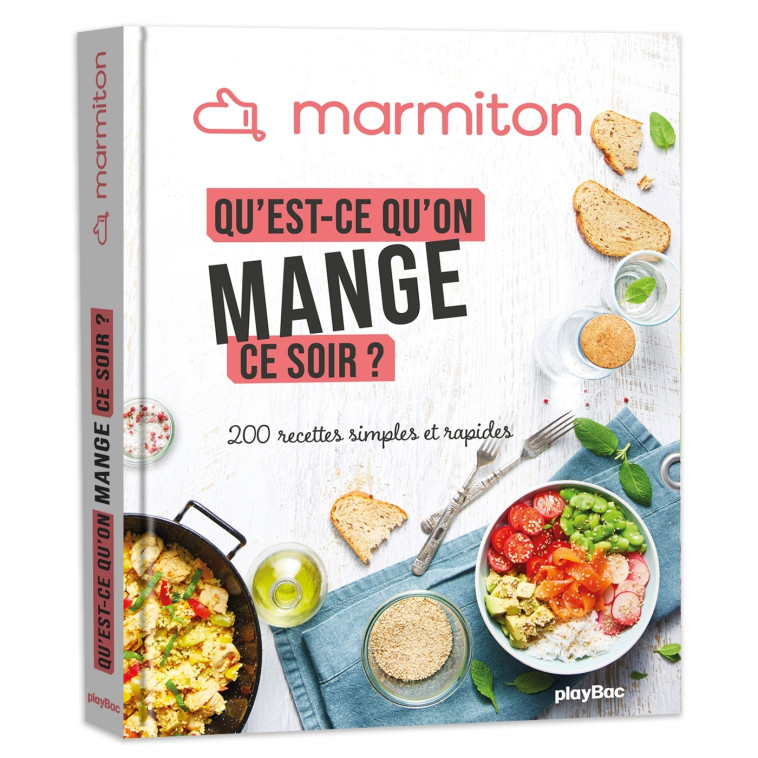 Qu'est-ce qu'on mange ce soir ? 200 recettes simples et rapides  Marmiton - XXX - PLAY BAC