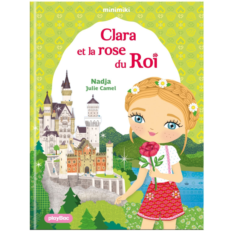 Minimiki - Clara et la rose du Roi - Tome 35 -  NADJA - PLAY BAC