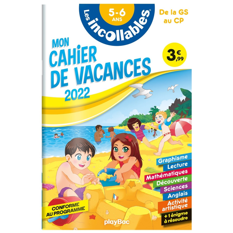 Cahier de vacances 2022 - Les incollables - De la GS au CP - 5-6 ans - XXX - PLAY BAC