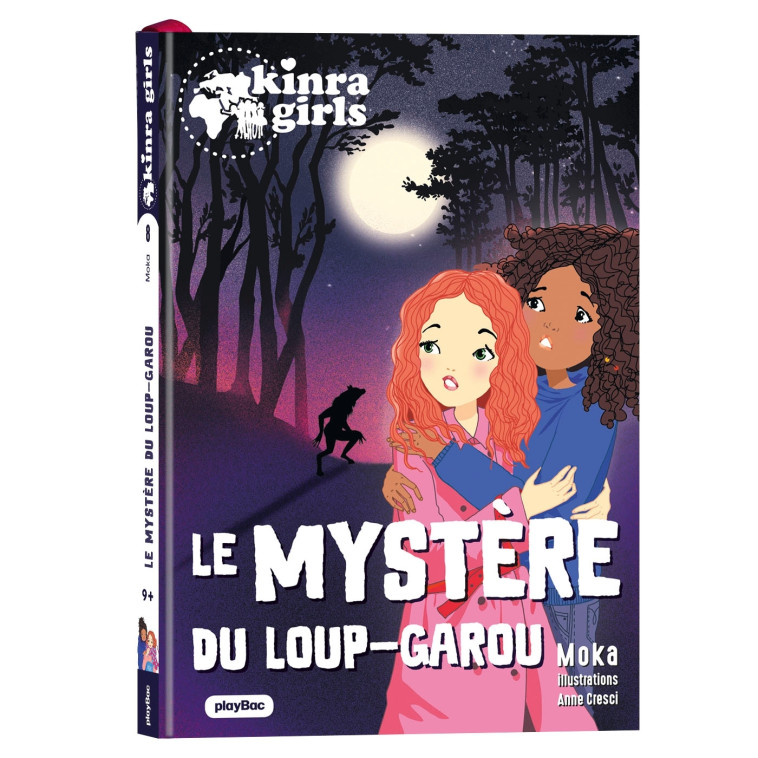 Kinra Girls - Destination Mystère - Le mystére du Loup-garou - Tome 8 -  Moka - PLAY BAC