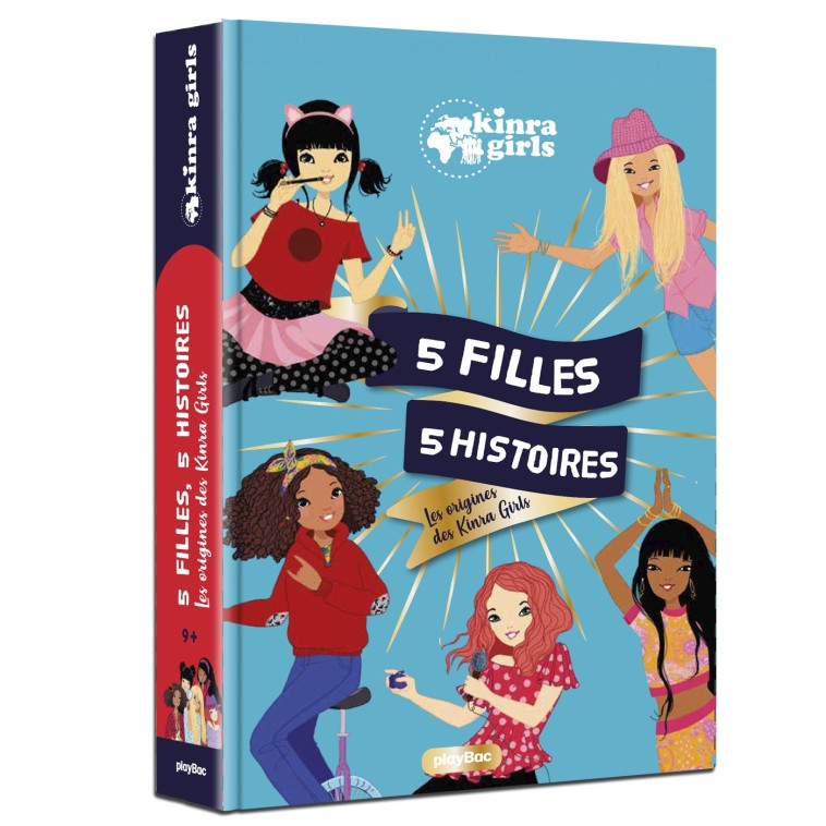 Kinra Girls - 5 filles 5 histoires - Les origines des Kinra Girls -  Moka - PLAY BAC