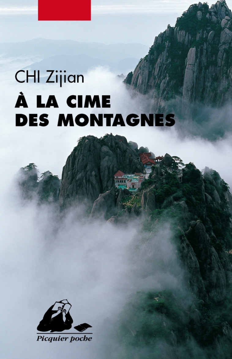 A la cime des montagnes - Zijian CHI - PICQUIER