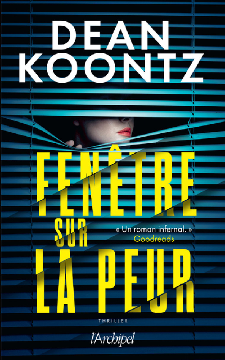 Fenêtre sur la peur - Dean Ray Koontz - ARCHIPEL