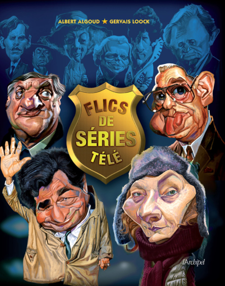 Flics de séries télé - Albert Algoud - ARCHIPEL