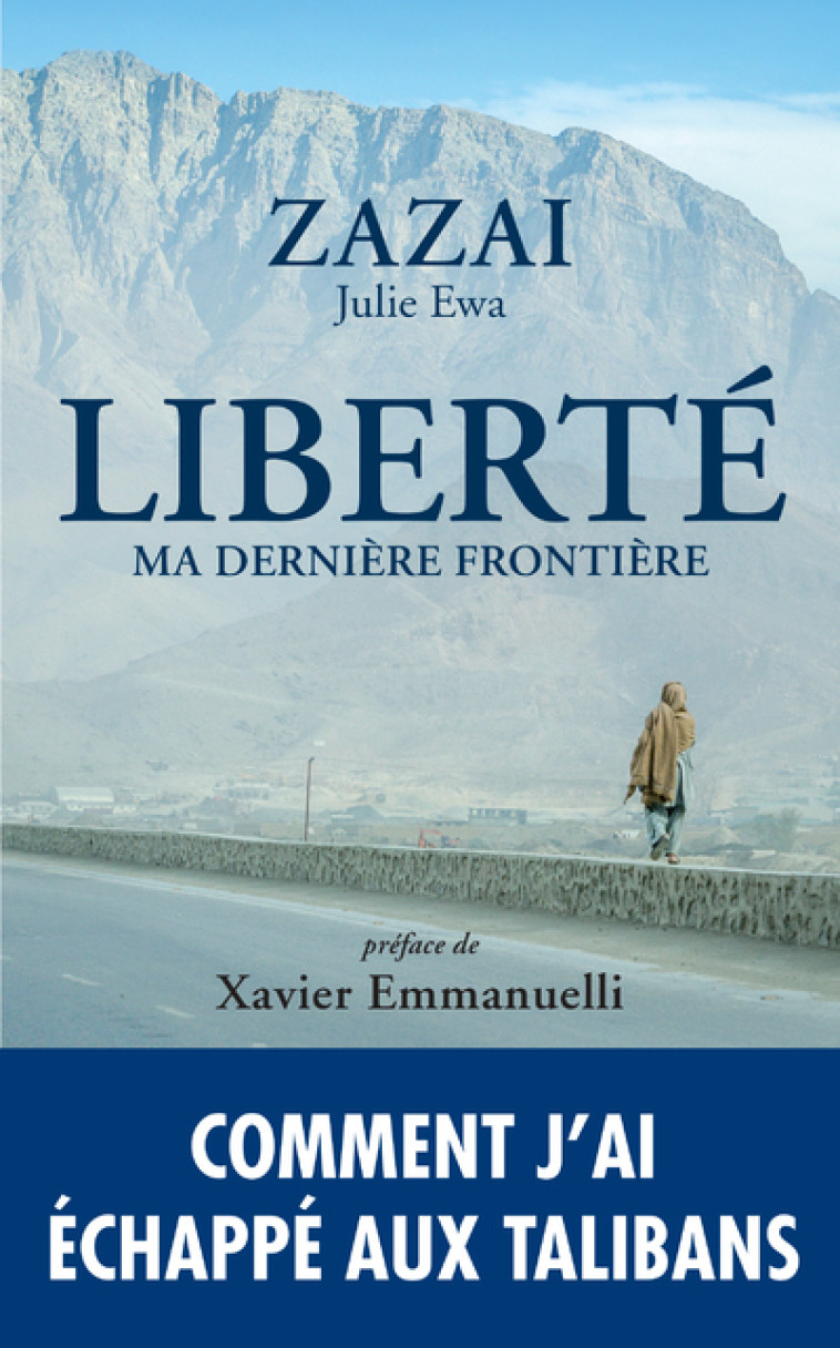 Liberté, ma dernière frontière -  Zazai - ARCHIPEL