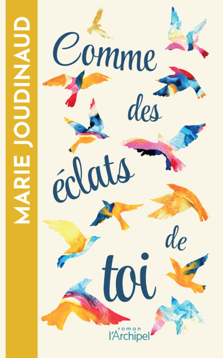 Comme des éclats de toi - Marie Joudinaud - ARCHIPEL