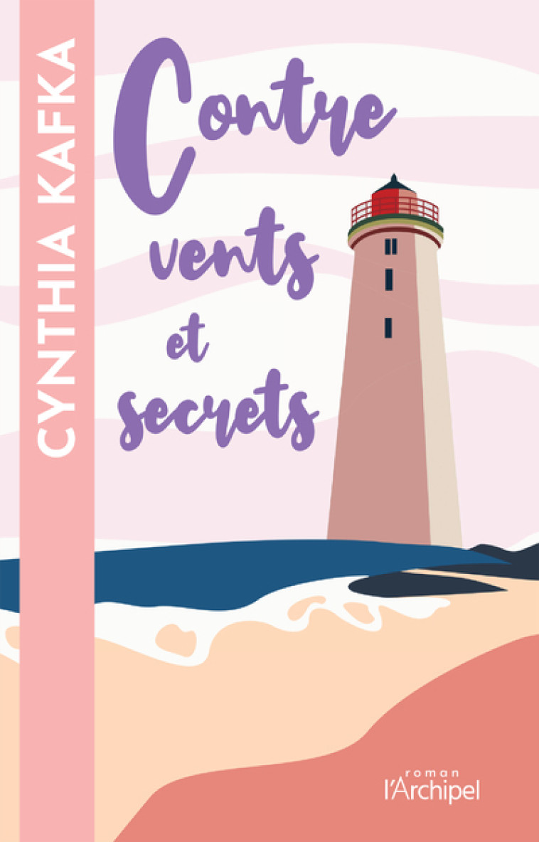 Contre vents et secrets - Cynthia Kafka - ARCHIPEL