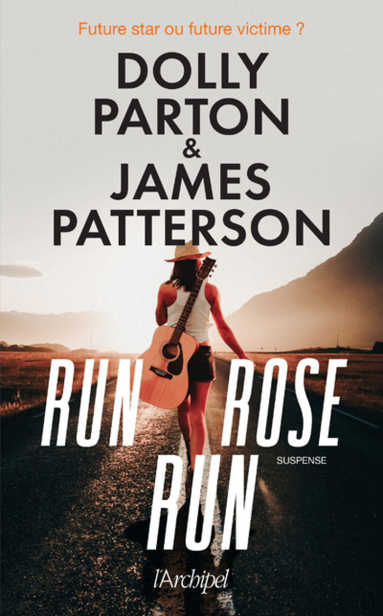 Run, Rose, run - James Patterson - ARCHIPEL