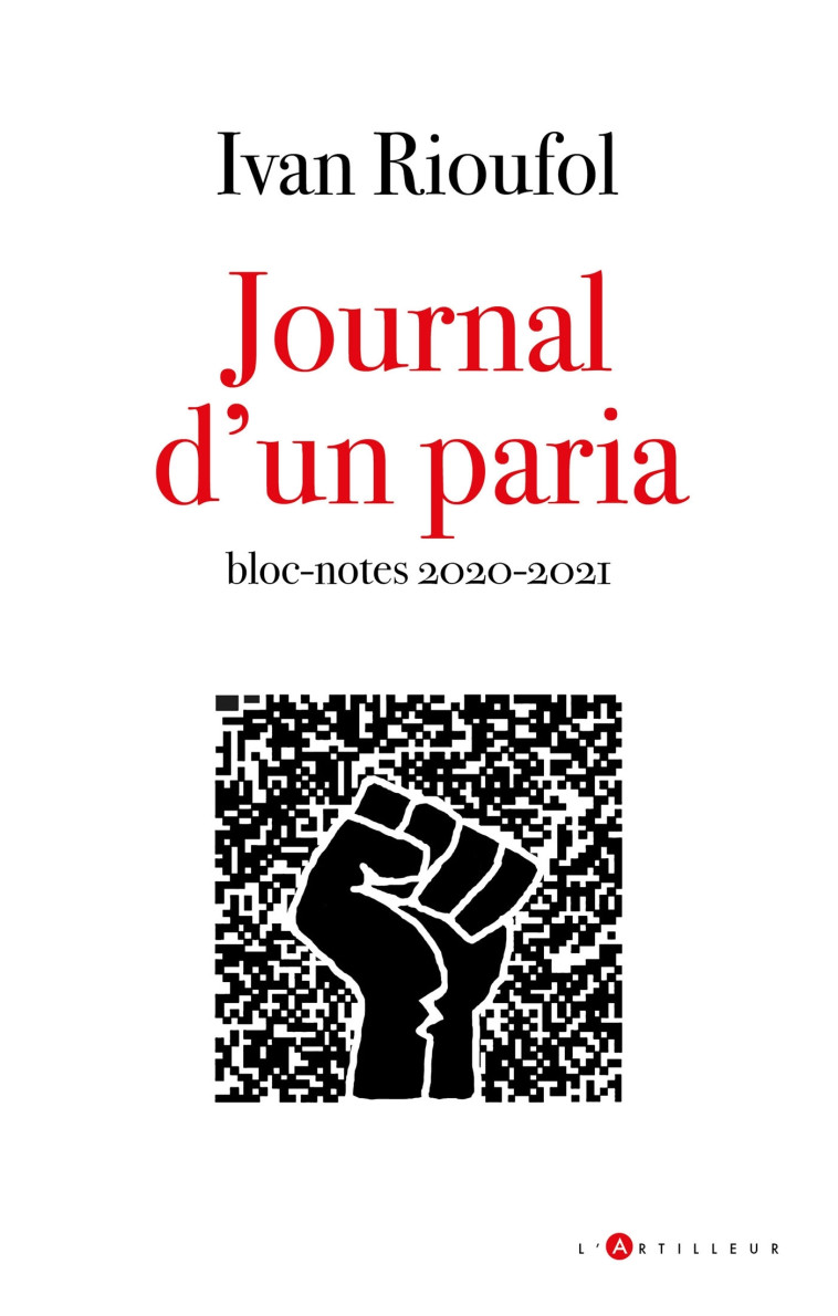 Journal d'un paria - Ivan Rioufol - ARTILLEUR