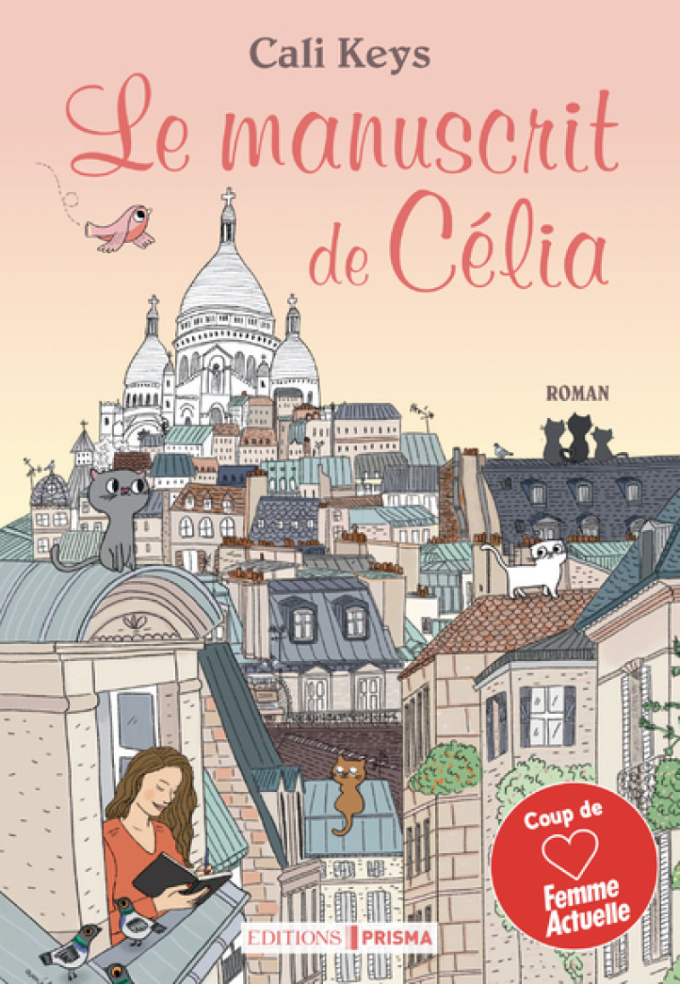 Le Manuscrit de Celia - Cali Keys - EDITIONS PRISMA