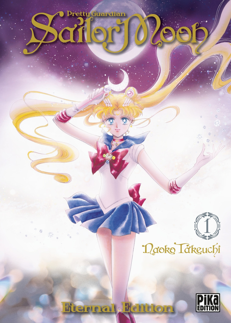 Sailor Moon Eternal Edition T01 - Naoko Takeuchi - PIKA