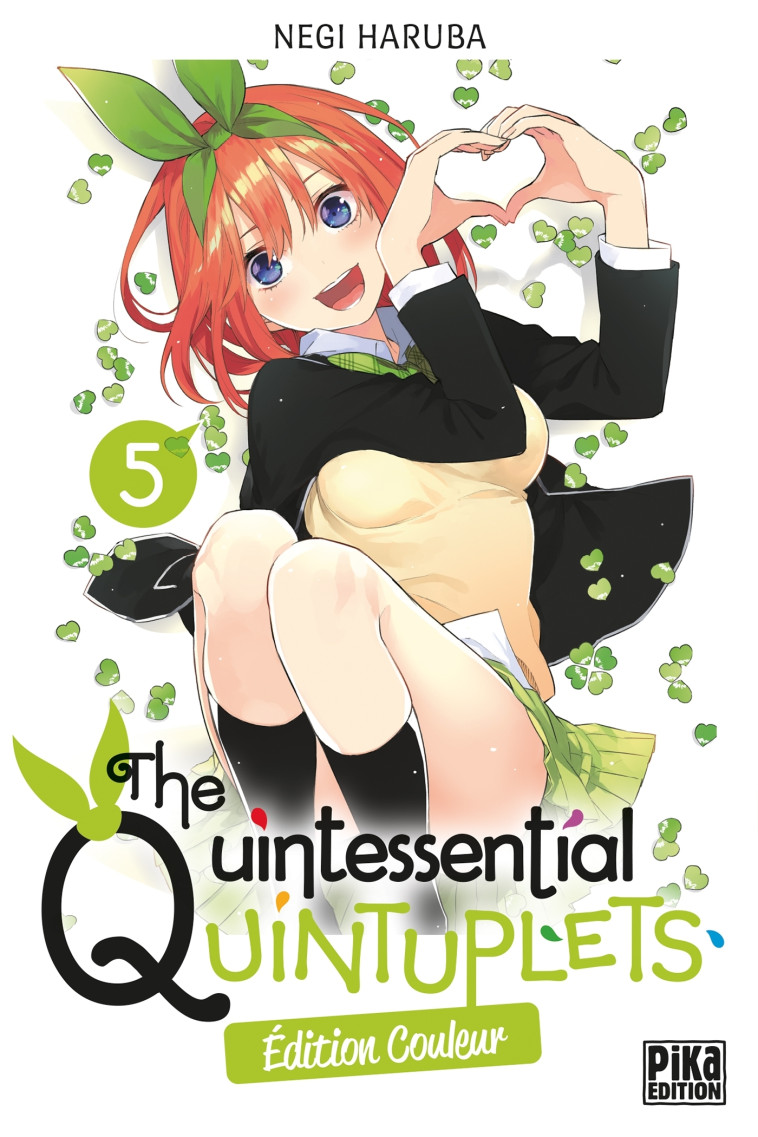 The Quintessential Quintuplets T05 Edition couleur - Negi Haruba - PIKA