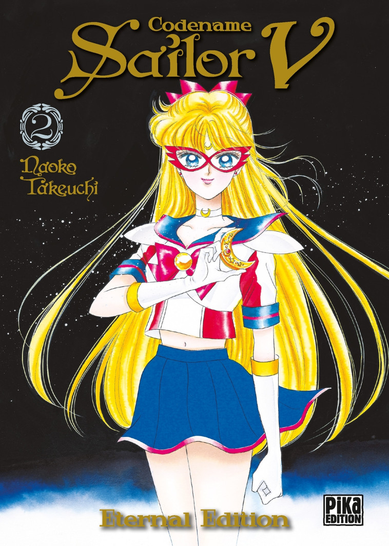 Sailor V Eternal Edition T02 - Naoko Takeuchi - PIKA