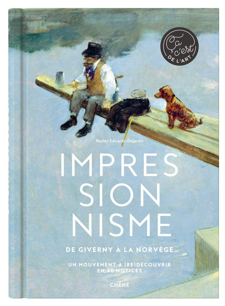 Impressionnisme -  Hayley-Jane Edwards-Dujardin - LE CHENE