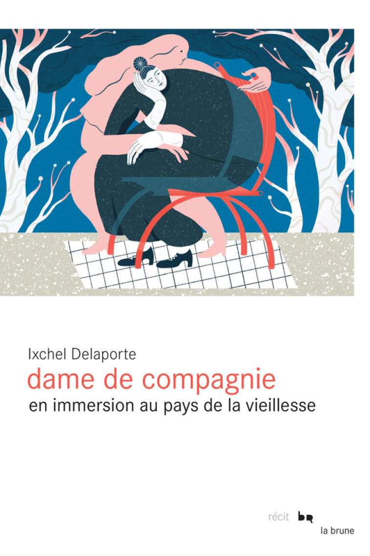 Dame de compagnie - Ixchel Delaporte - ROUERGUE