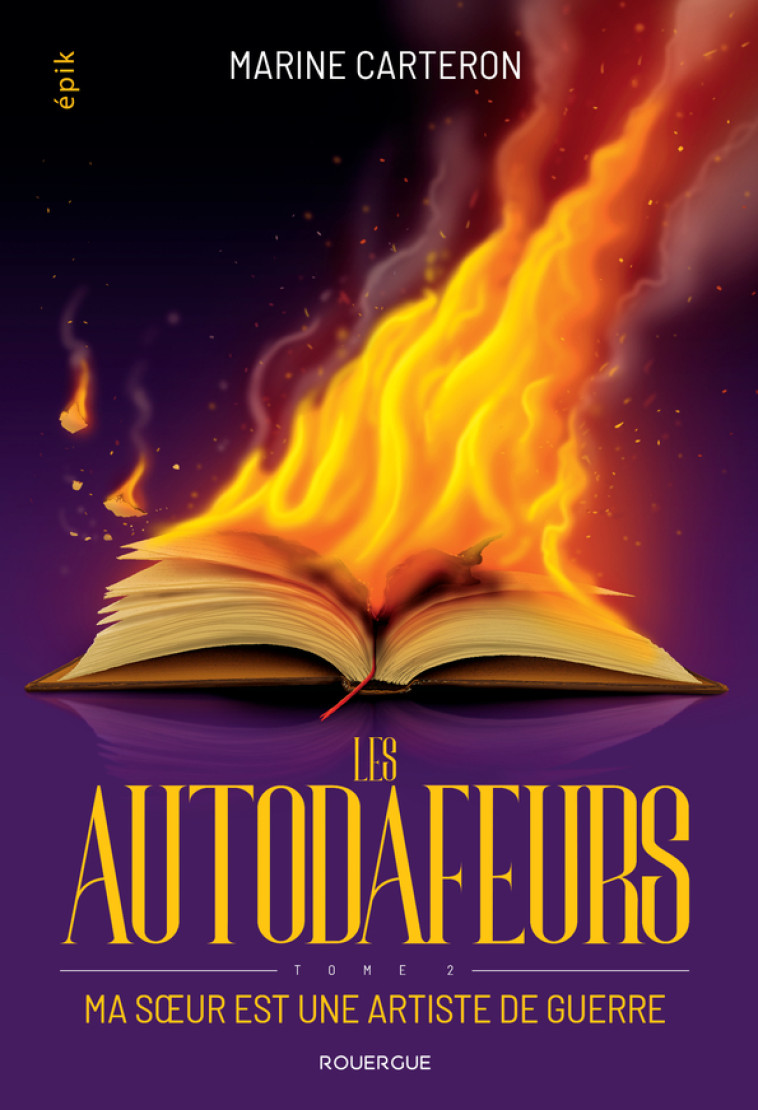 Les autodafeurs - tome 2 - Marine Carteron - ROUERGUE